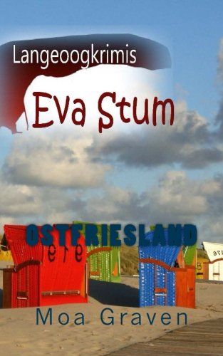 Eva Sturm: Langeoogkrimis III (Eva Sturm Bundle, Band 3) von Criminal-kick-Verlag Ostfriesland
